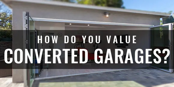 How Do Appraisers Value Garage Conversions? · #1 Real Estate Appraisers ...